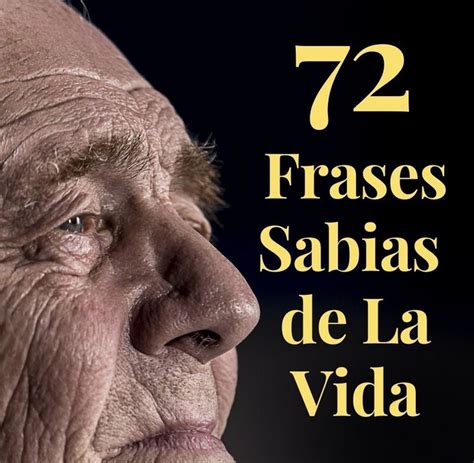 frases de hombres sabios|100+ Palabras y frases sabias de la vida inteligentes